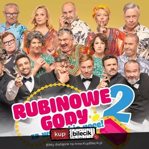 Teatr: Rubinowe Gody 2: Za wszystkie noce! - Nowa produkcja twórców komediowego hitu "Rubinowe gody"