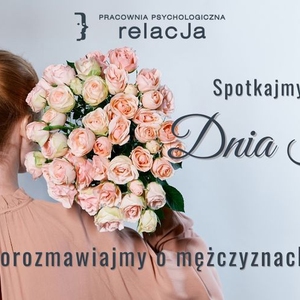 Kobiety w Relacji - Dzień Kobiet