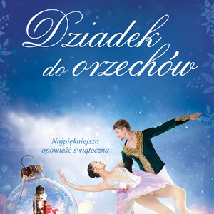 Królewski Balet Klasyczny - Dziadek do orzechów
