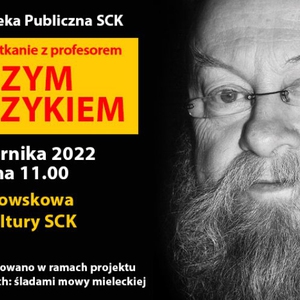 SPOTKANIE Z PROFESOREM JERZYM BRALCZYKIEM