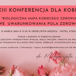 XIII Konferencja dla Kobiet pt. Rodowe uwarunkowania pola zdrowotnego