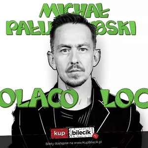 Stand-up: Michał Pałubski