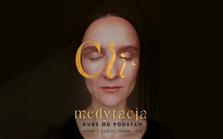 MEDYTACJA - Kurs od podstaw