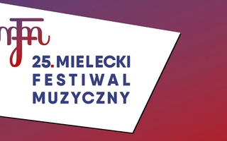25. Mielecki Festiwal Muzyczny