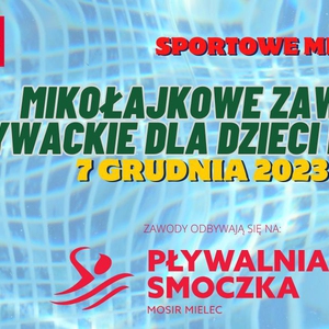 Mikołajkowe Zawody Pływackie dla klas I-III Pływalnia Smoczka