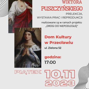 Wernisaż wystawy "Puszczyński inspiruje" + prelekcja