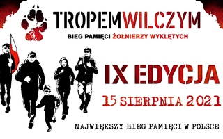 Tropem Wilczym - Bieg Pamięci Żołnierzy Wyklętych