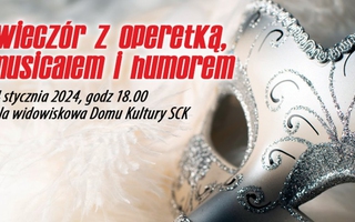 Wieczór z operetką, musicalem i humorem - Karnawałowa gala operetkowa