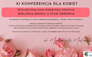 XI Konferencja dla Kobiet: "BIOLOGICZNA MAPA KOBIECEGO ZDROWIA" pt. BIOLOGIA EMOCJI A STAN ZDROWIA