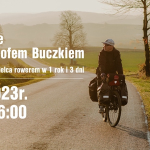 🌟 Z Bangkoku do Mielca rowerem w 1 rok i 3 dni - Spotkanie z Krzysztofem "Buczosem" Buczkiem