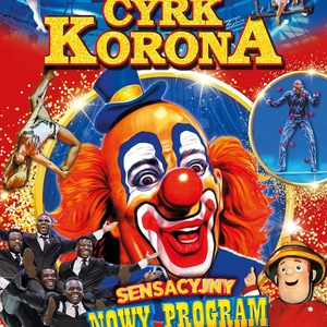 Cyrk Korona w Mielcu! Sensacyjny Nowy Program