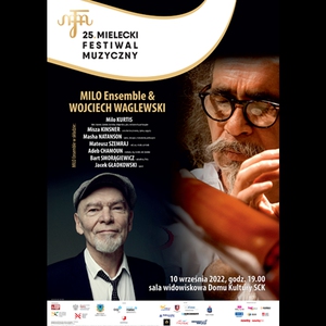 MILO ENSEMBLE & WOJCIECH WAGLEWSKI