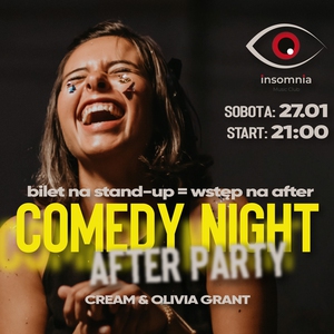 ★ COMEDY NIGHT ★ STAND-UP AFTER PARTY ★ INSOMNIA ★ 27.01