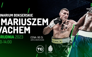 Seminarium bokserskie z Mariuszem Wachem