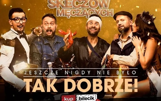 Jeszcze nigdy nie było tak dobrze - 20-lecie kabaretu