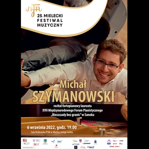 MICHAŁ SZYMANOWSKI - RECITAL FORTEPIANOWY