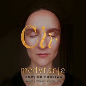 MEDYTACJA - Kurs od podstaw