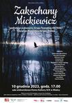 Spektakl teatralny “Zakochany Mickiewicz"