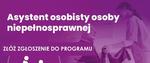 REKRUTACJA DO PROGRAMU ASYSTENT OSOBY NIEPEŁNOSPRAWNEJ