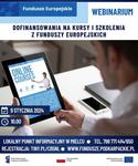 webinarium "Dofinansowania na kursy i szkolenia z Funduszy Europejskich"