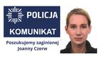 Poszukujemy zaginionej Joanny Czerw