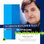 Z ratownikiem medycznym w Policji