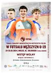 PRZED NAMI  Turniej Finałowy Młodzieżowych Mistrzostw Polski w Futsalu Mężczyzn u-19