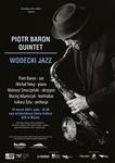 "Wodecki Jazz" - koncert Piotr Baron Quintet