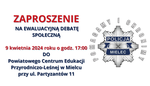 Zaproszenie na ewaluacyjną debatę społeczną do Powiatowego Centrum Edukacji Przyrodniczo-Leśnej w Mielcu