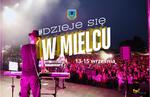 DZIEJE SIĘ W MIELCU: KALENDARZ IMPREZ KULTURALNYCH, ROZRYWKOWYCH I SPORTOWYCH NA WEEKEND 13-15 WRZEŚNIA