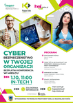 ZDOBĄDŹ WIEDZĘ NA TEMAT BEZPIECZEŃSTWA W SIECI! konferencja "Cyberbezpieczeństwo Twojej organizacji"