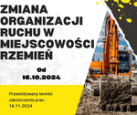 Zmiana organizacji ruchu w miejscowości Rzemień