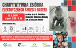 Elektryczne śmieci z mocą pomagania - zbiórka charytatywna