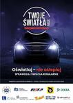 Dzisiaj sprawdzisz bezpłatnie oświetlenie w ramach kampanii "Twoje Światła - Nasze Bezpieczeństwo"