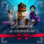 Spektakl baletowy "Dziadek do orzechów" Piotra Czajkowskiego w wykonaniu Królewskiego Baletu Klasycznego