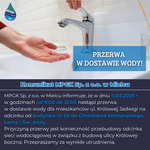 KOMUNIKAT O CZASOWYM WYŁĄCZENIU WODY!