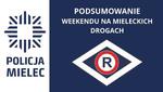 Podsumowanie weekendu na drogach Mielca i powiatu mieleckiego
