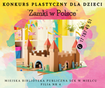 KONKURS PLASTYCZNY - ZAMKI W POLSCE
