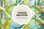 Biblioteka. Lubię tu być - trwa tydzień bibliotek