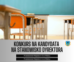 KONKURS NA KANDYDATA NA STANOWISKO DYREKTORA PRZEDSZKOLA MIEJSKIEGO NR 3 I NR 4 W MIELCU