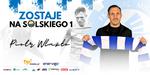 Piotr Wlazło zostaje w Stali Mielec na kolejne dwa sezony!!!