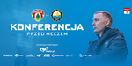 Konferencja prasowa przed meczem z Puszczą Niepołomice - FKS Stal Mielec SA
