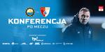 Konferencja prasowa po meczu z Pogonią Siedlce - FKS Stal Mielec SA