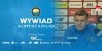 Wywiad: Bartosz Szeliga - FKS Stal Mielec SA