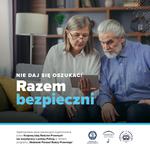 Ogólnopolska akcja dla seniorów "Nie daj się oszukać! Razem bezpieczni"