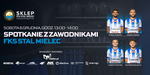 Spotkanie z zawodnikami FKS Stal Mielec - FKS Stal Mielec SA