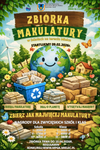 ZBIÓRKA MAKULATURY - KONKURS DLA SZKÓŁ