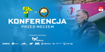 Konferencja przed meczem z Górnikiem Łęczna - FKS Stal Mielec SA