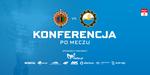 Konferencja prasowa po meczu z Chrobrym Głogów - FKS Stal Mielec SA