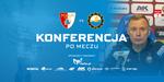 Konferencja prasowa po meczu z Pogonią Siedlce - FKS Stal Mielec SA